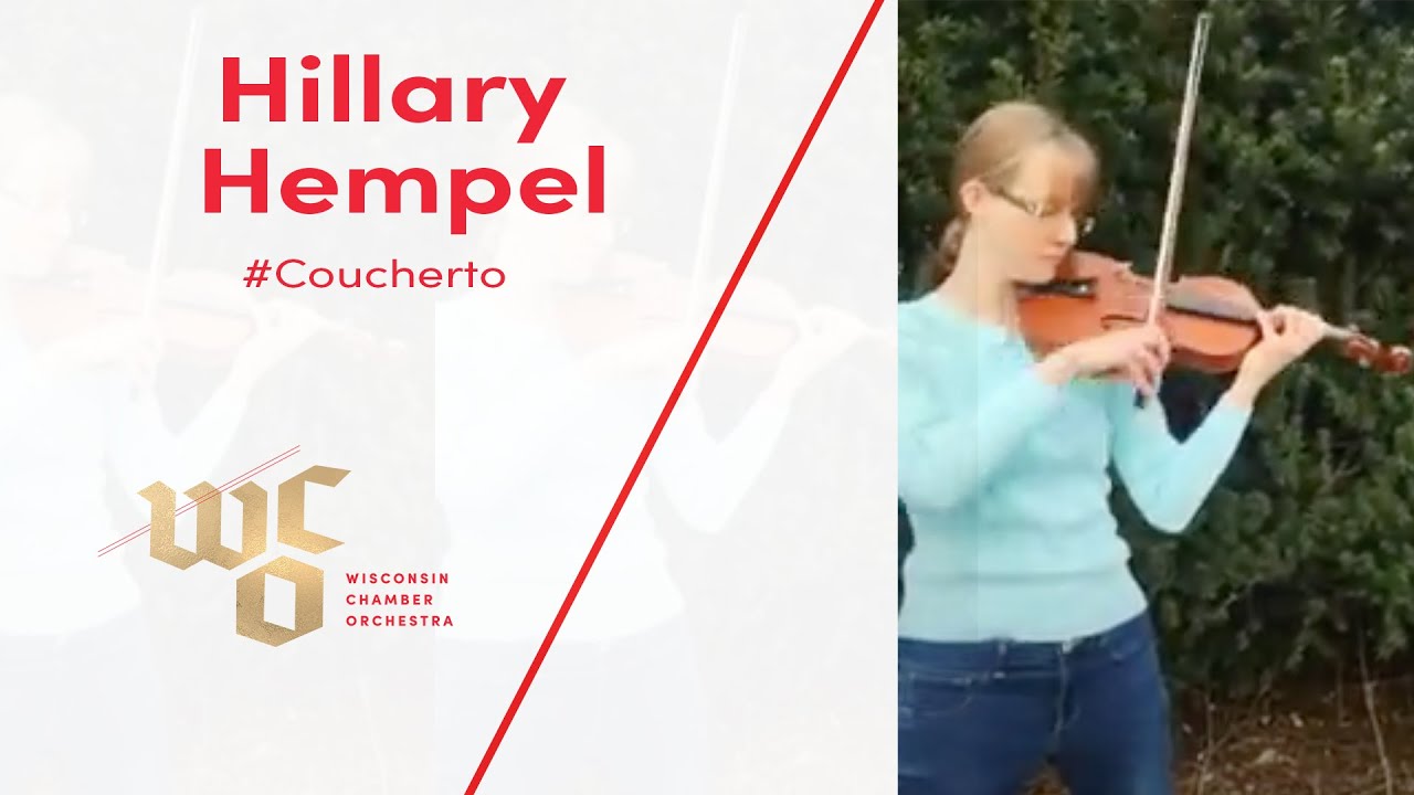#Coucherto | Hillary Hempel - Violin | Wisconsin Chamber Orchestra