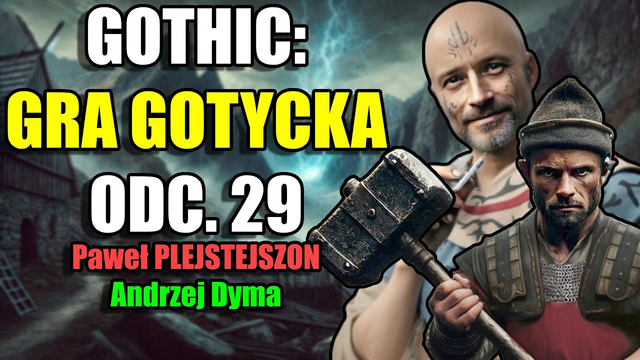 Coraz Goręcej - Gra Gotycka [Odc. 29] - Gachic