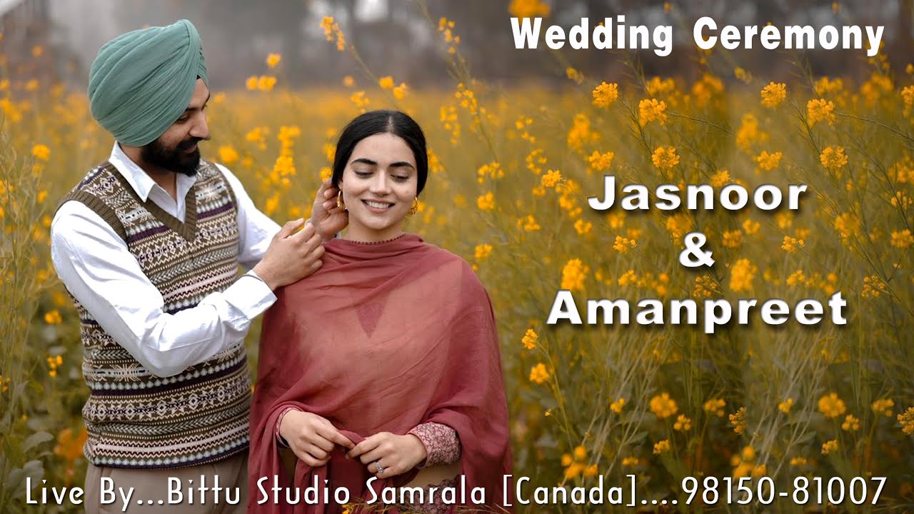 Wedding Ceremony [ Jasnoor Singh Weds Amanpreet Kaur ]