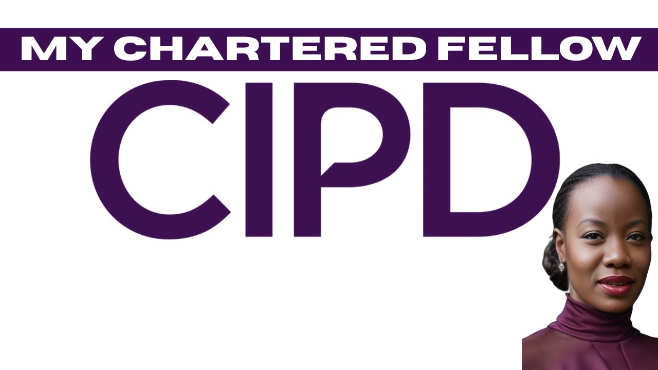 Chartered Fellow CIPD - FCIPD  | All the Details You Need to Know |  Join My CIPD Coaching Workshop