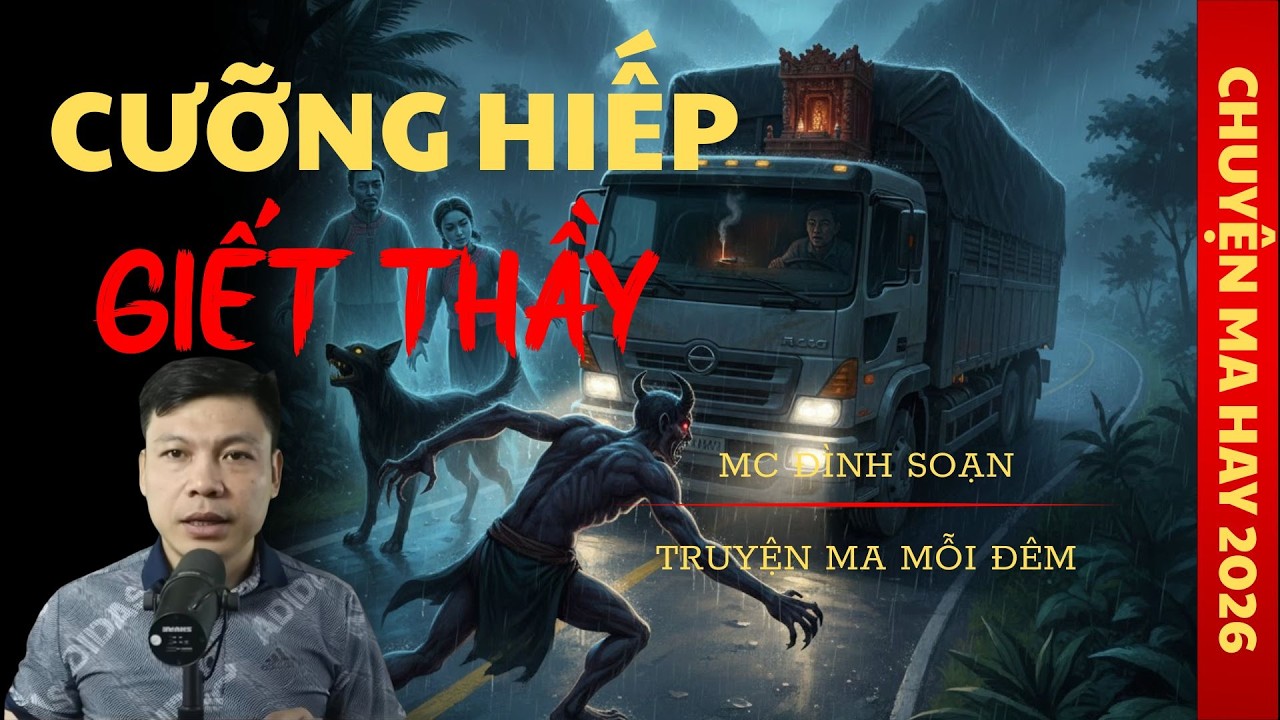 TRUYỆN MA ĐÌNH SOẠN : CƯỠNG HIẾP GIẾT THẦY / CHUYỆN MA ĐÌNH SOẠN KỂ SỢ