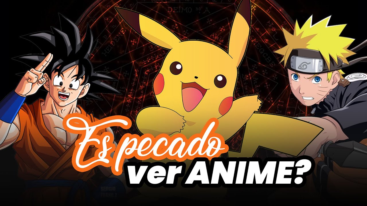 Es pecado ver anime? - La respuesta mas completa que encontraras