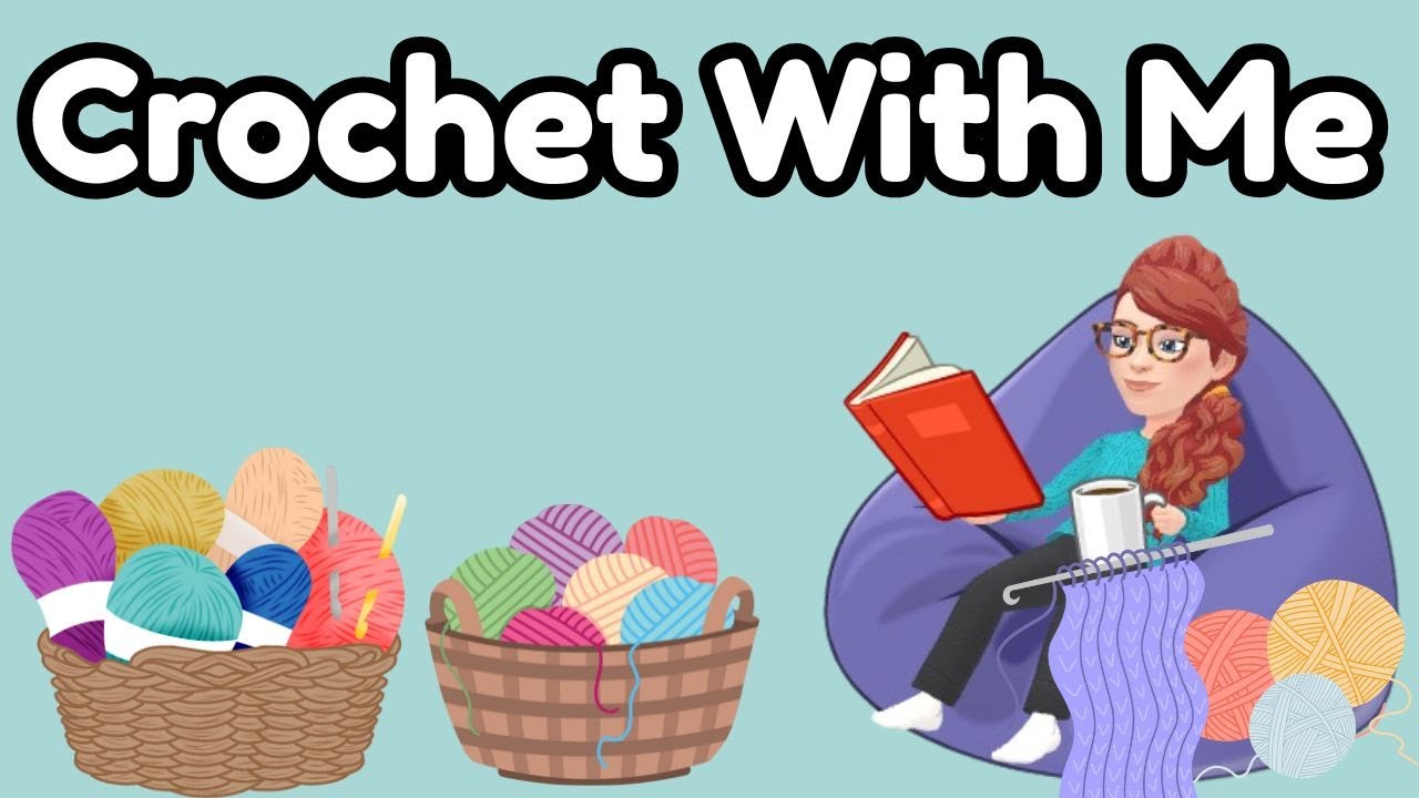 Crochet With Me: Late Night Live