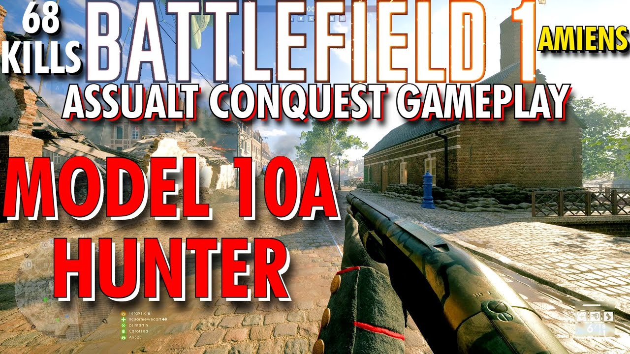 What A Photogenic Finish!... Model 10-A Hunter Gameplay - Battlefield 1 Conquest No Commentary