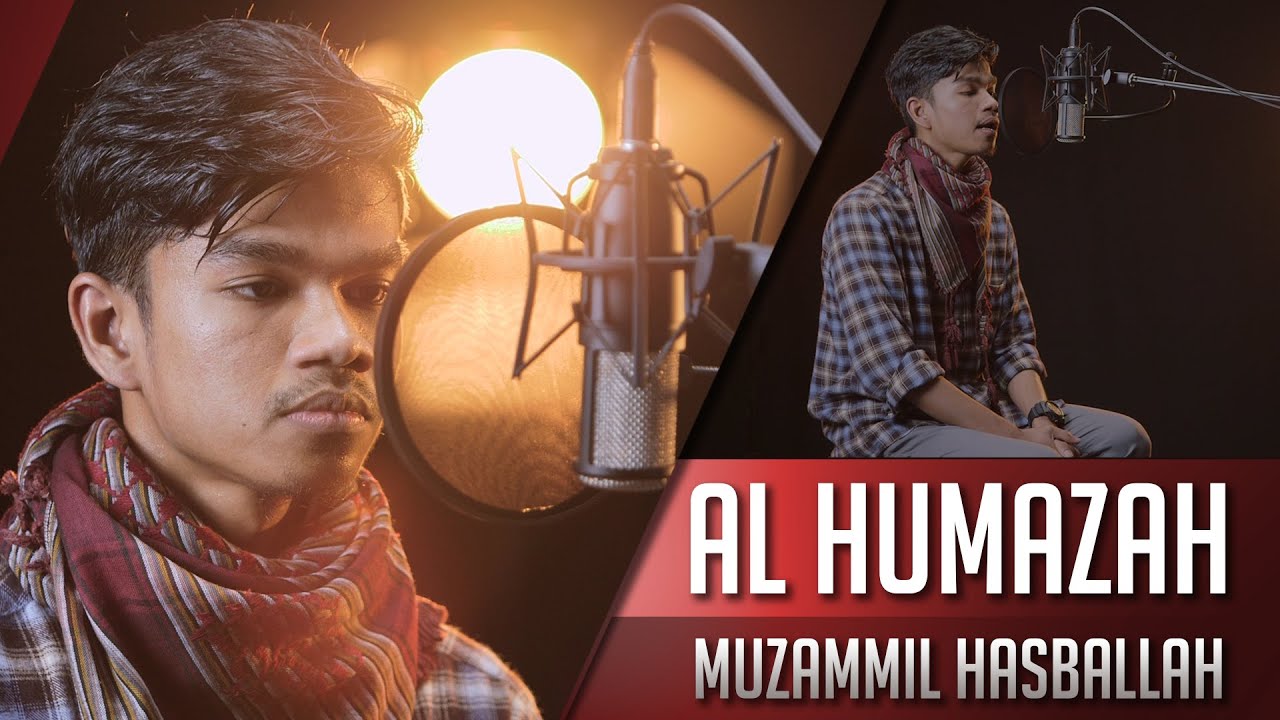 Muzammil Hasballah - Surat Al Humazah Juz 30