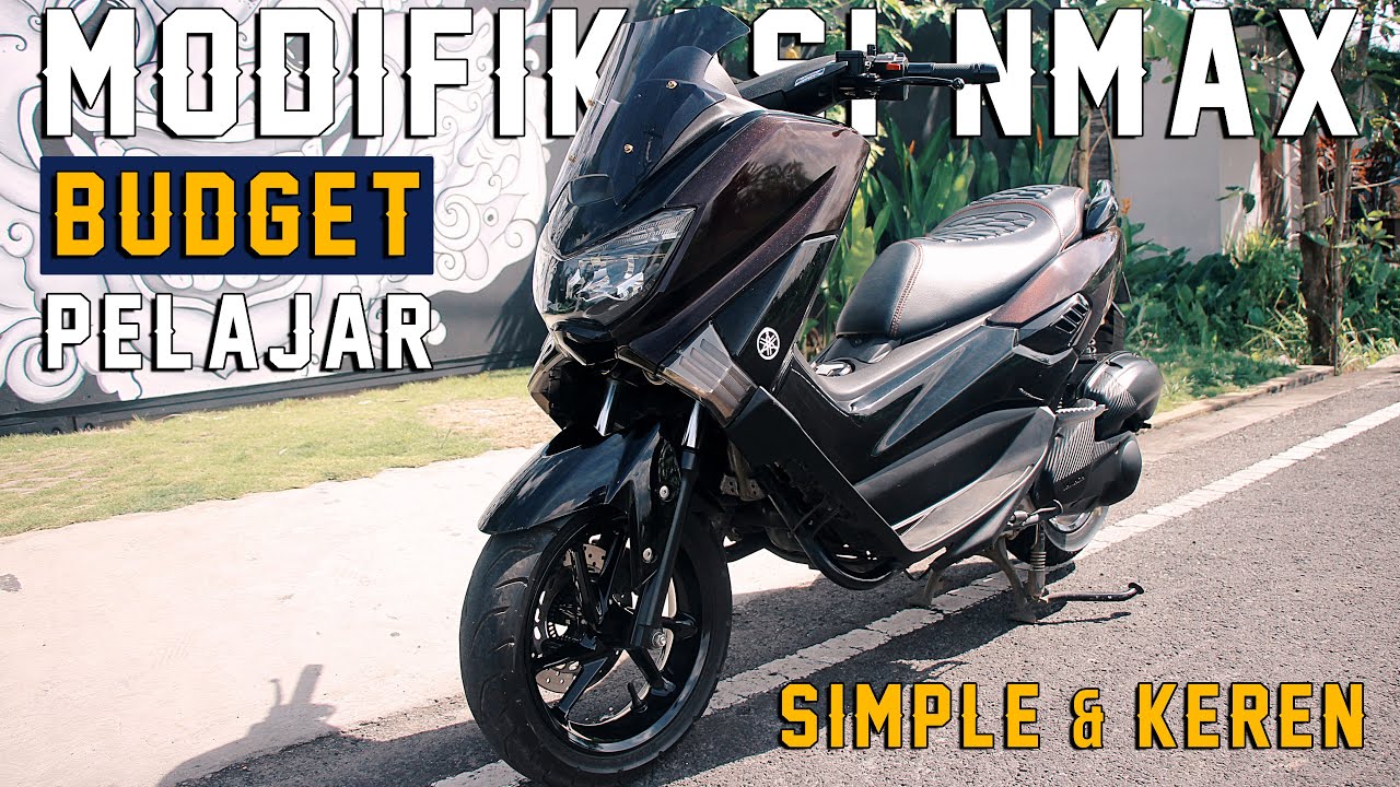 MODIFIKASI NMAX BUDGET PELAJAR