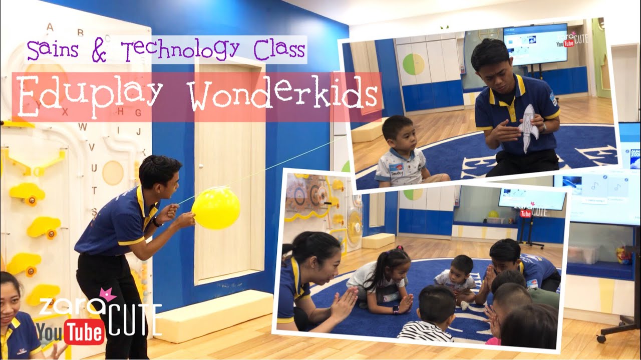 Percobaan Sederhana untuk Anak | Zara Cute belajar Sains di kelas Eduplay Wonderkids