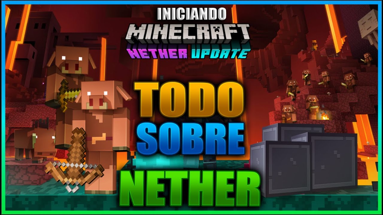 TODO SOBRE EL NETHER Y QUE HACER EN ESTA DIMENCION PARA PRINCIPIANTES | INICIANDO MINECRAFT Ep 23
