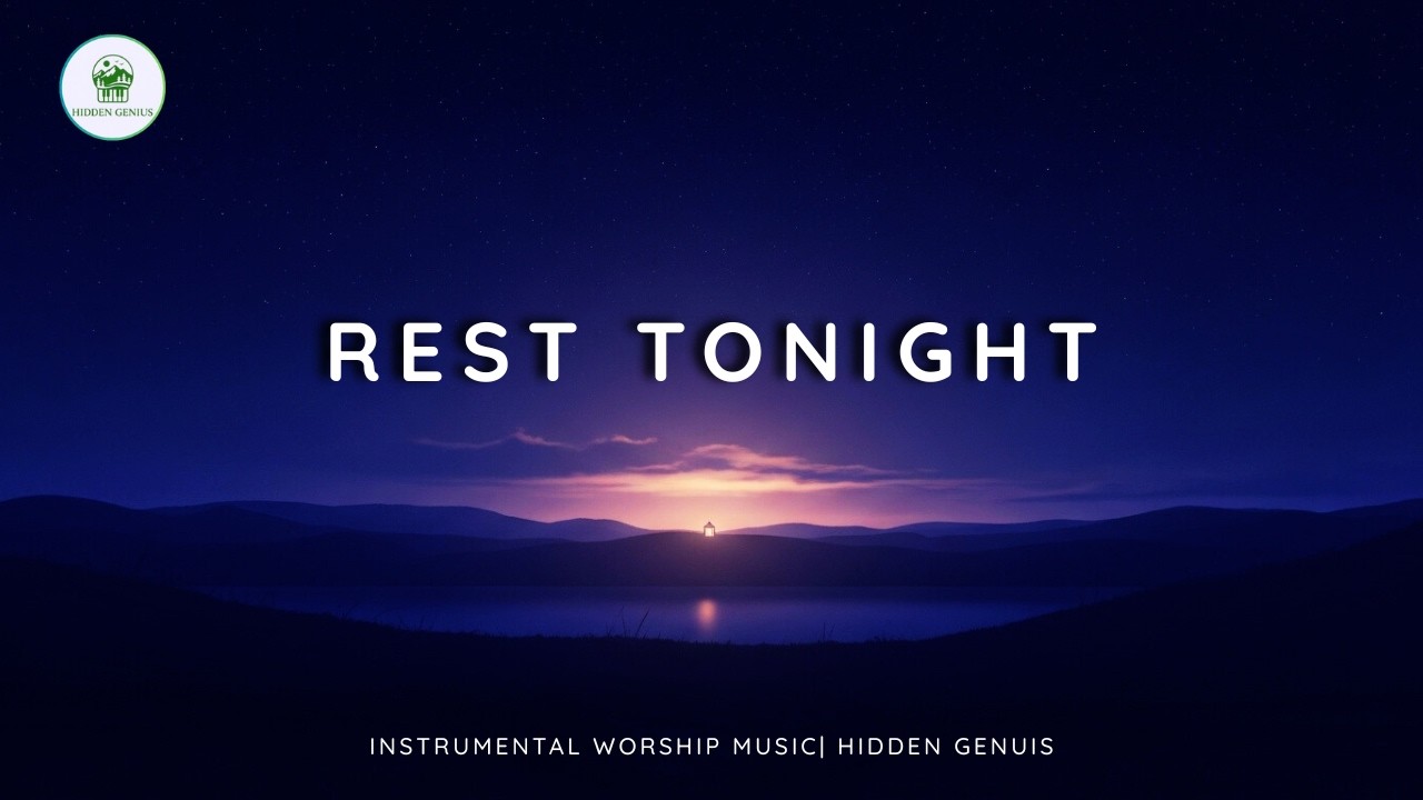 Can’t Sleep? Rest in God’s Peace Tonight 🌙 | Night Prayer Music for Deep Sleep