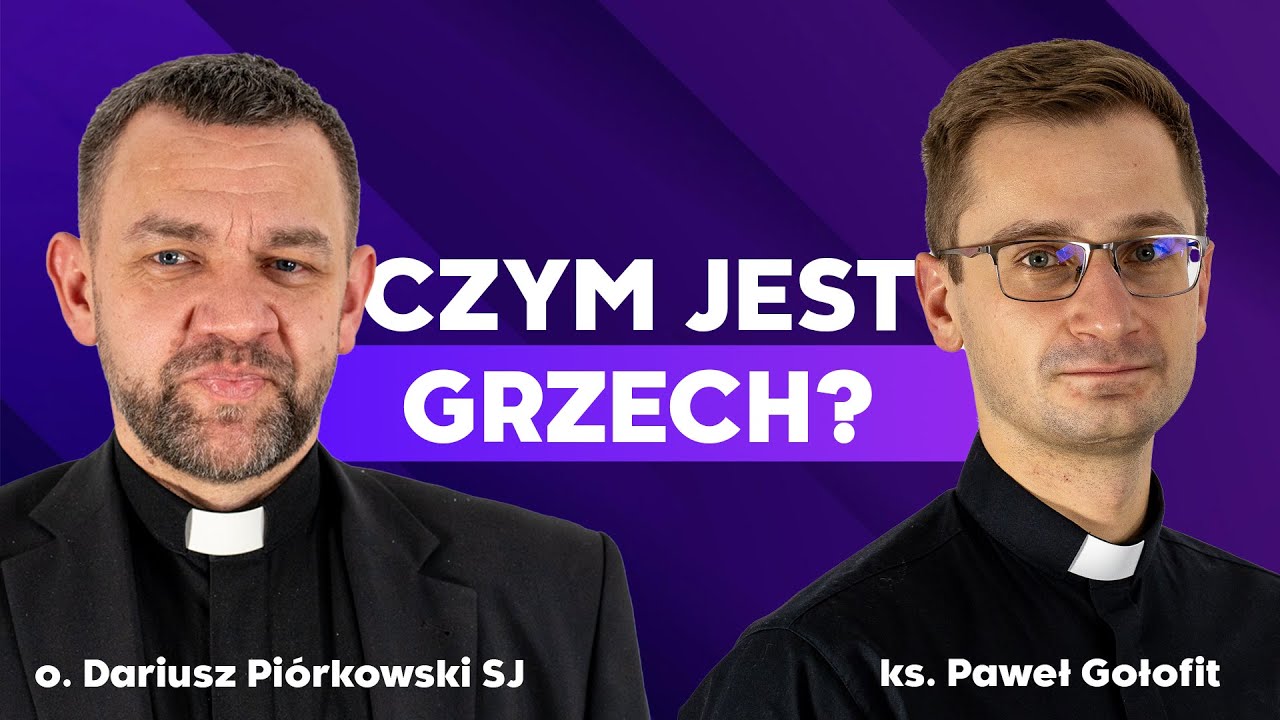 Grzech to skutek. O jego 