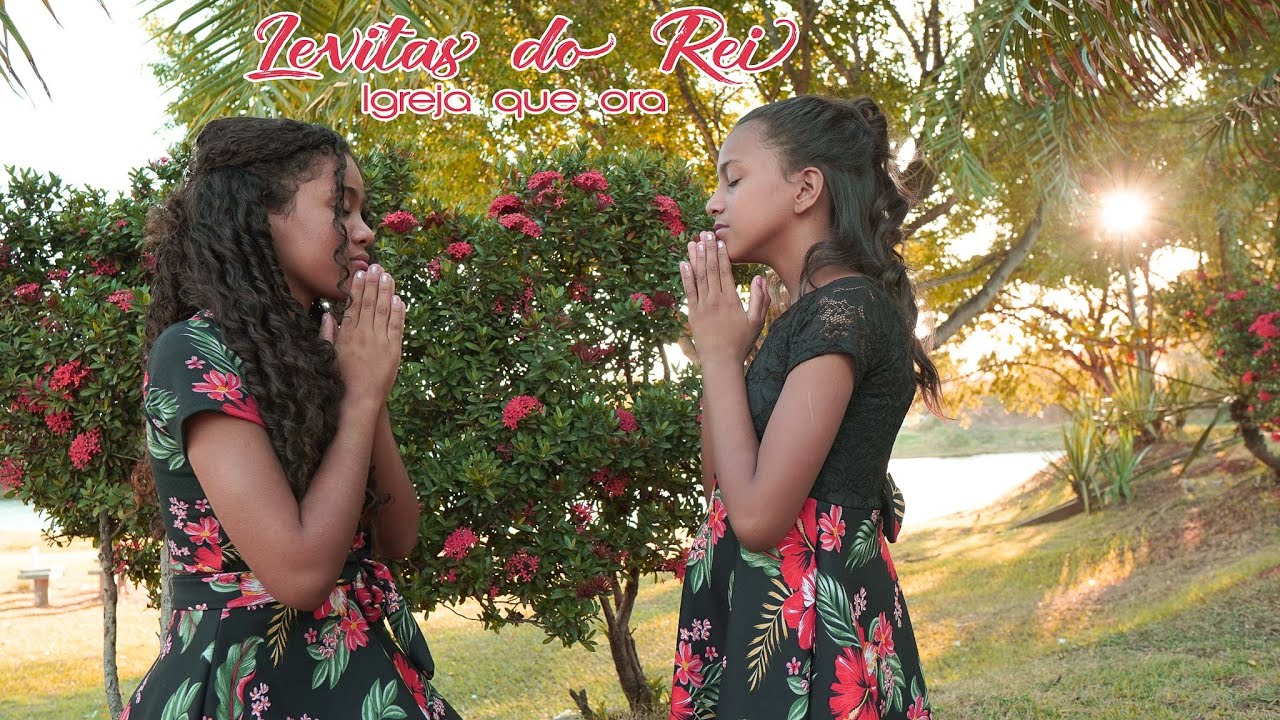 Levitas do Rei - Igreja que ora (Oficial)