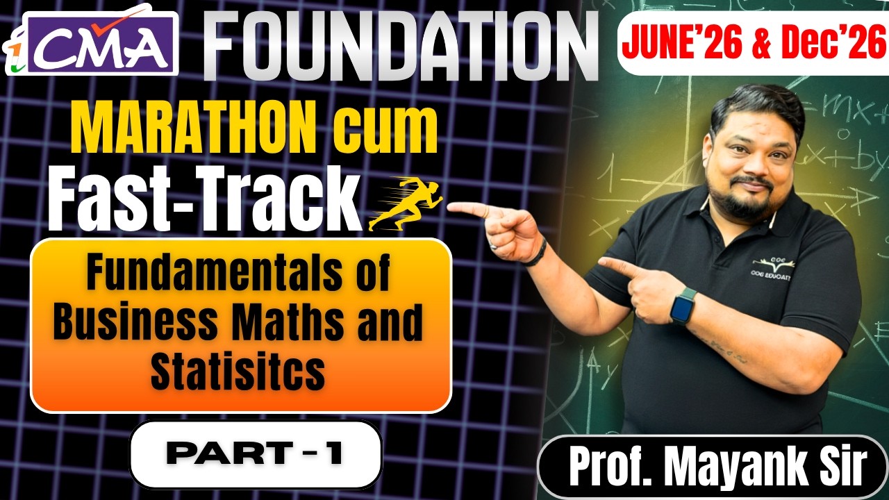 CMA Foundation Business Maths and Statistics Marathon | Part 1 Dec'25  & June'26 attempt
