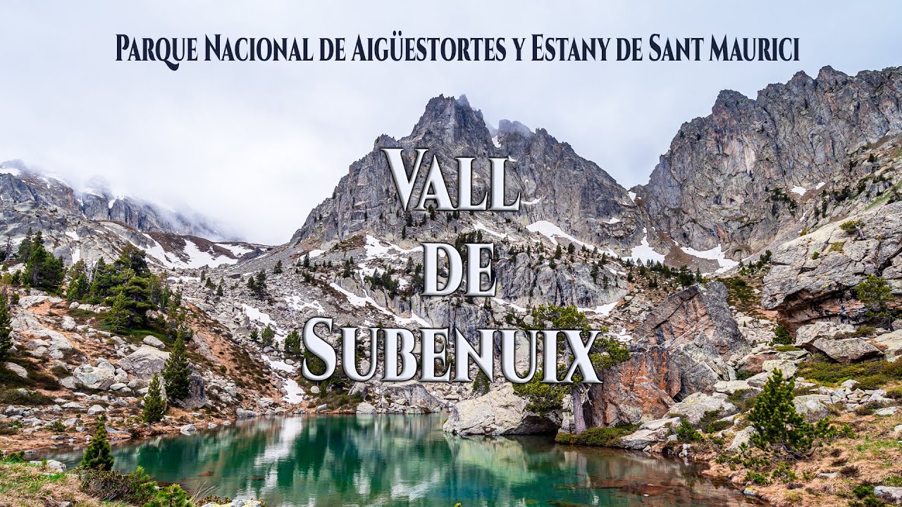 Parc National de Aiguestortes - Vall de Subenuix