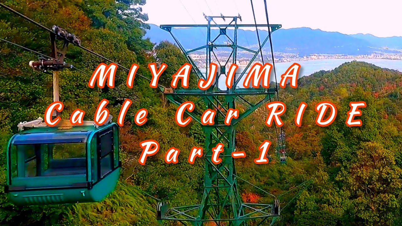 Miyajima Ropeway Part 1:Cable Car Ride From Momijidani Station To Kayatani Station | Miyajima Island