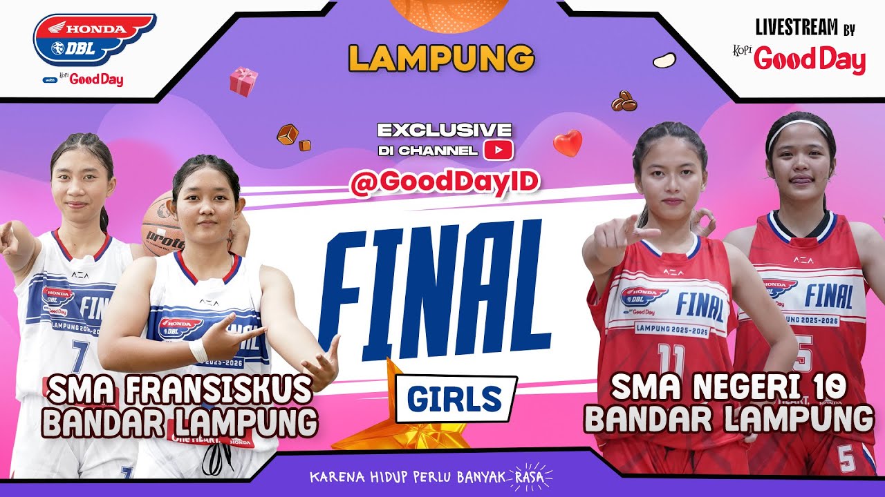 SMA FRANSISKUS BANDAR LAMPUNG VS SMAN 10 BANDAR LAMPUNG | Final Honda DBL with Kopi Good Day 2026