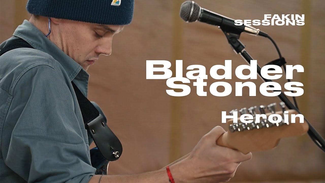 FAKIN SESSIONS #27: Bladderstones - Heroin