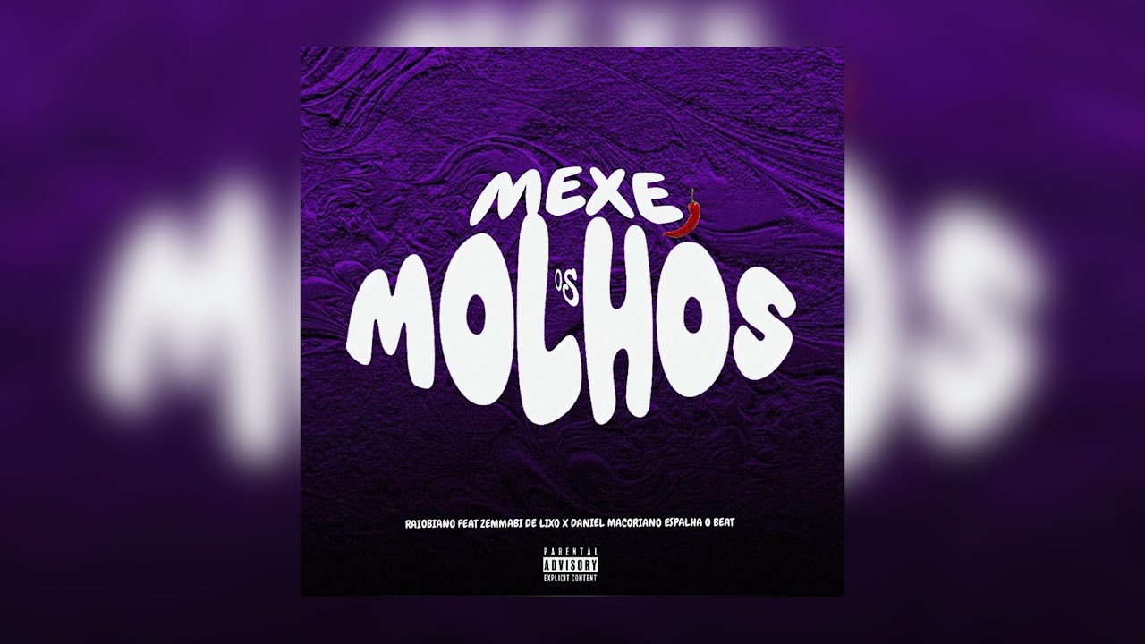 RAIOBIANOS-Mexe os Molhos (feat-Zemmabi D&rsquo;lixo x Daniel Macoriano) x Borges Lyrics e DJ M&auml;rc&ouml;s Jr