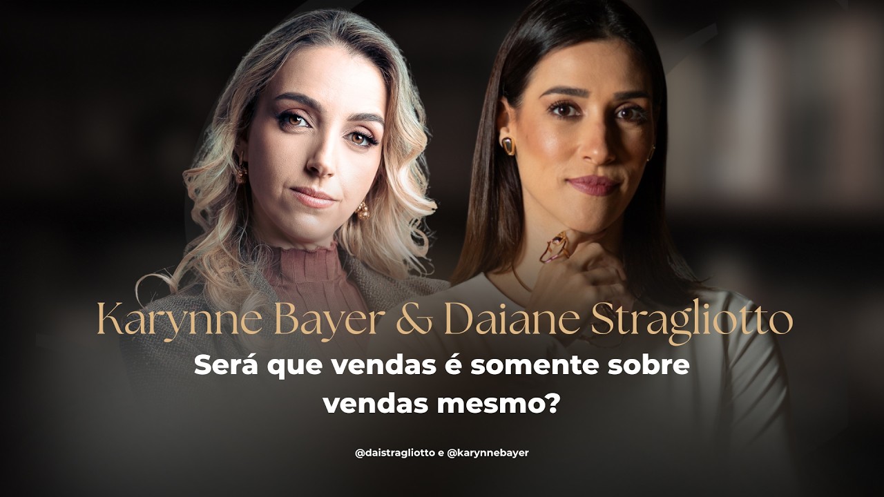Será que Vendas é somente sobre Vendas mesmo? com Karynne Bayer