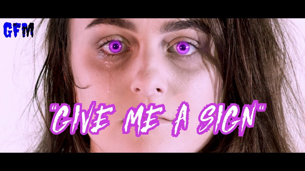 GFM - GIVE ME A SIGN OFFICIAL MUSIC VIDEO