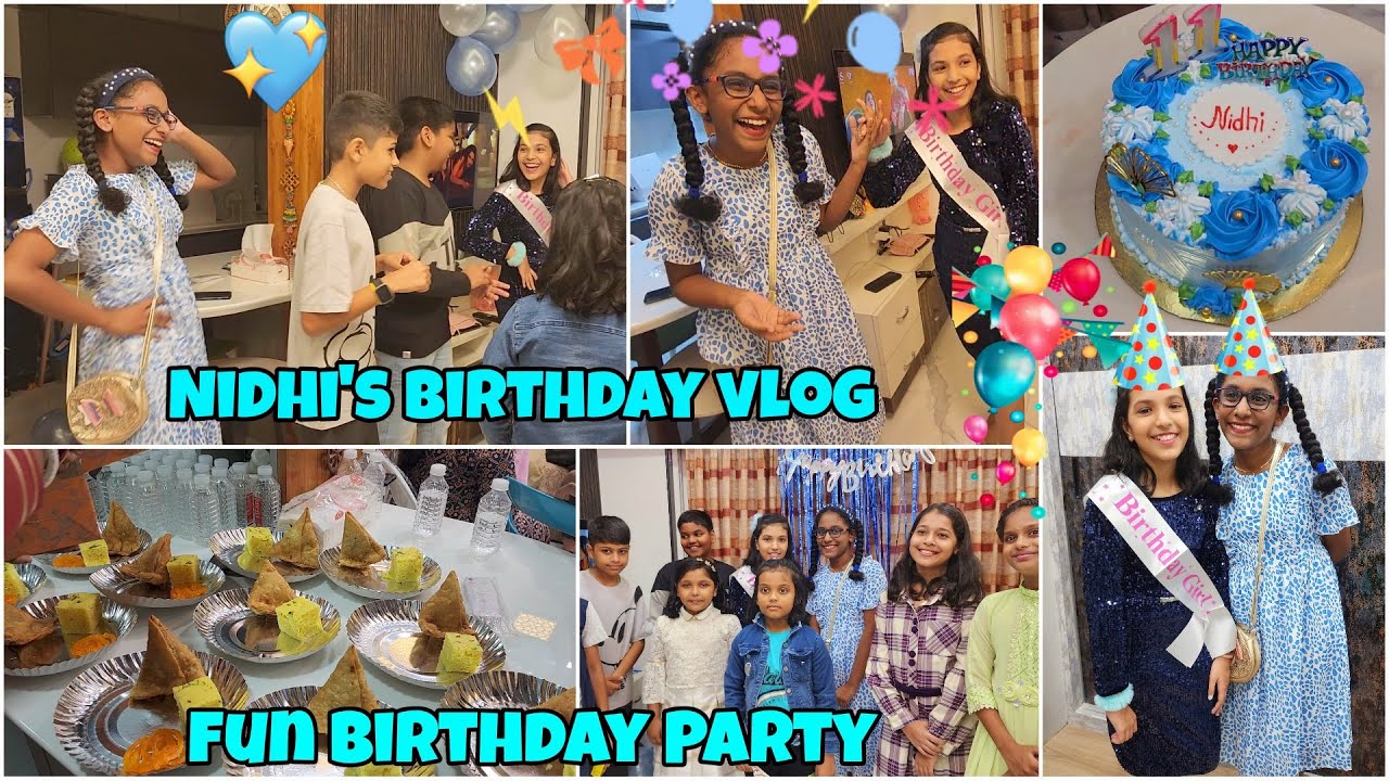 Nidhi's 11th BIRTHDAY Vlog🥳🤩 Blue Theme Birthday Party💙🧜‍♀️ Birthday Cake & Decor 🎂🎉 Fun Kids Party