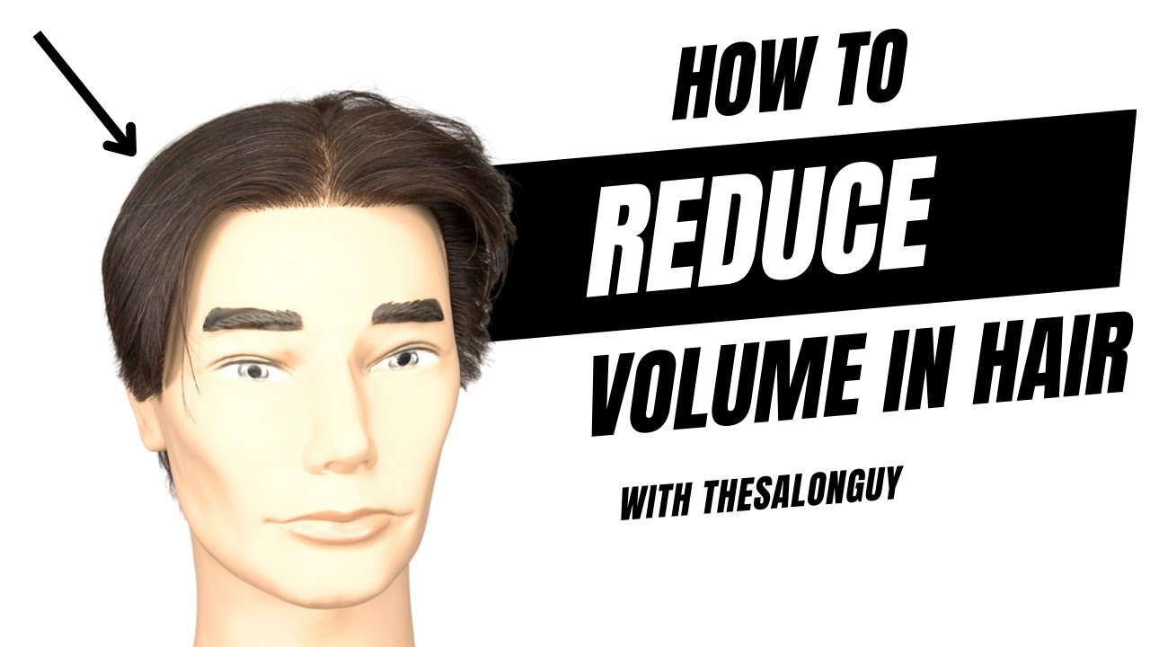 How to Reduce Volume in Hair - TheSalonGuy