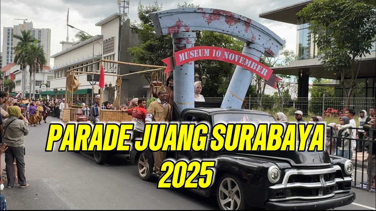 FULL🔥PARADE SURABAYA JUANG 2025 