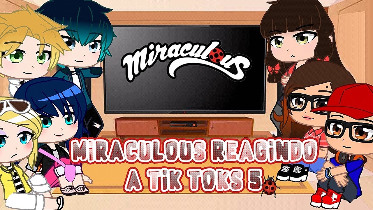 🐈‍⬛Miraculous Reagindo A Tik Toks #5🐞