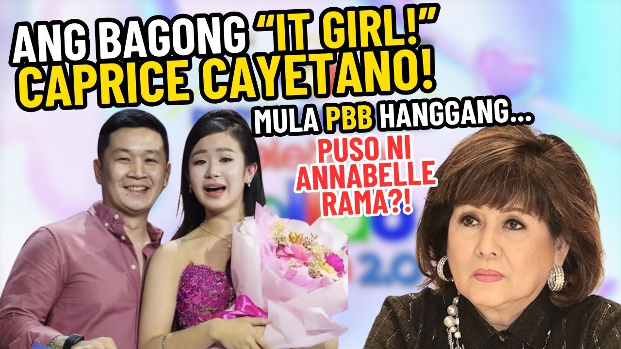 🔥CAPRICE CAYETANO BAGONG IT GIRL NA NAGPAPAKILIG SA INDUSTRIYA MULA PBB HANGGANG PUSO NI ANNABELLE!🔴