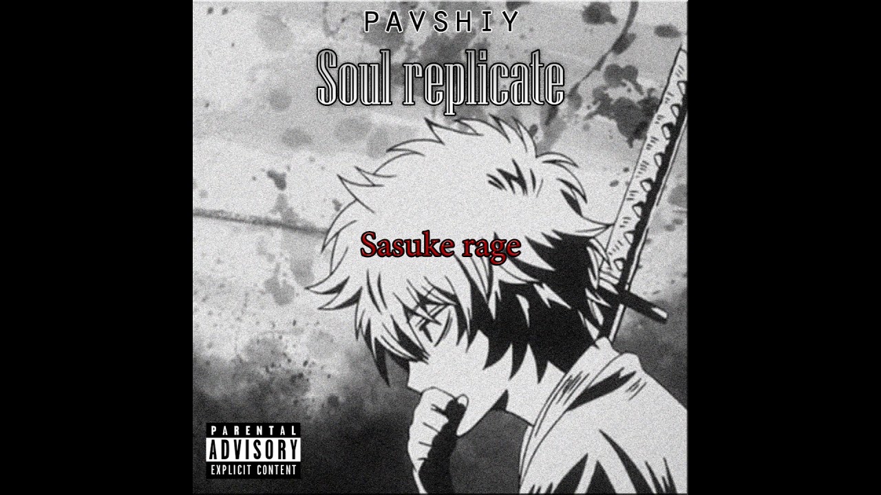 pavshiy - 3 Sasuke rage