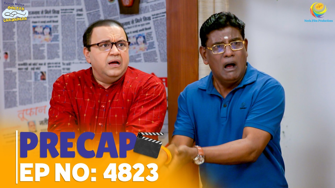 Ep 4823 - PRECAP! | Taarak Mehta Ka Ooltah Chashmah | तारक मेहता का उल्टा चश्मा