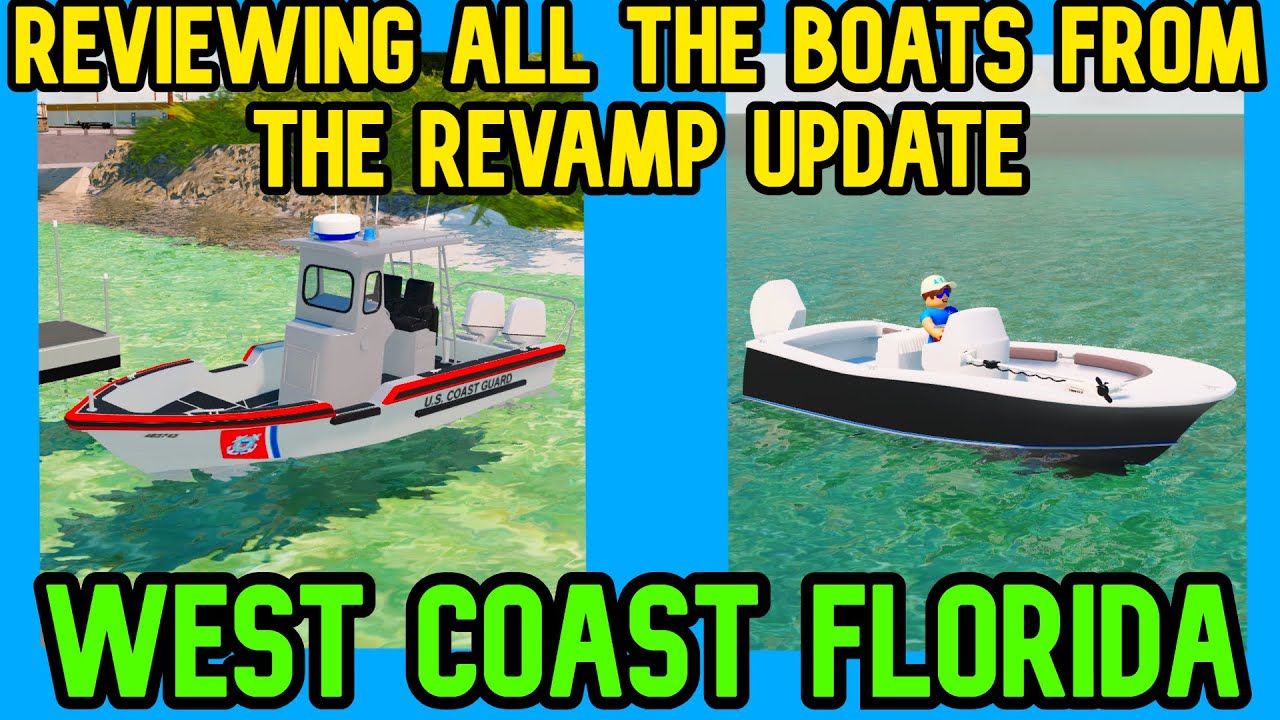 Reviewing all the boats from the Revamp Update West Coast Florida