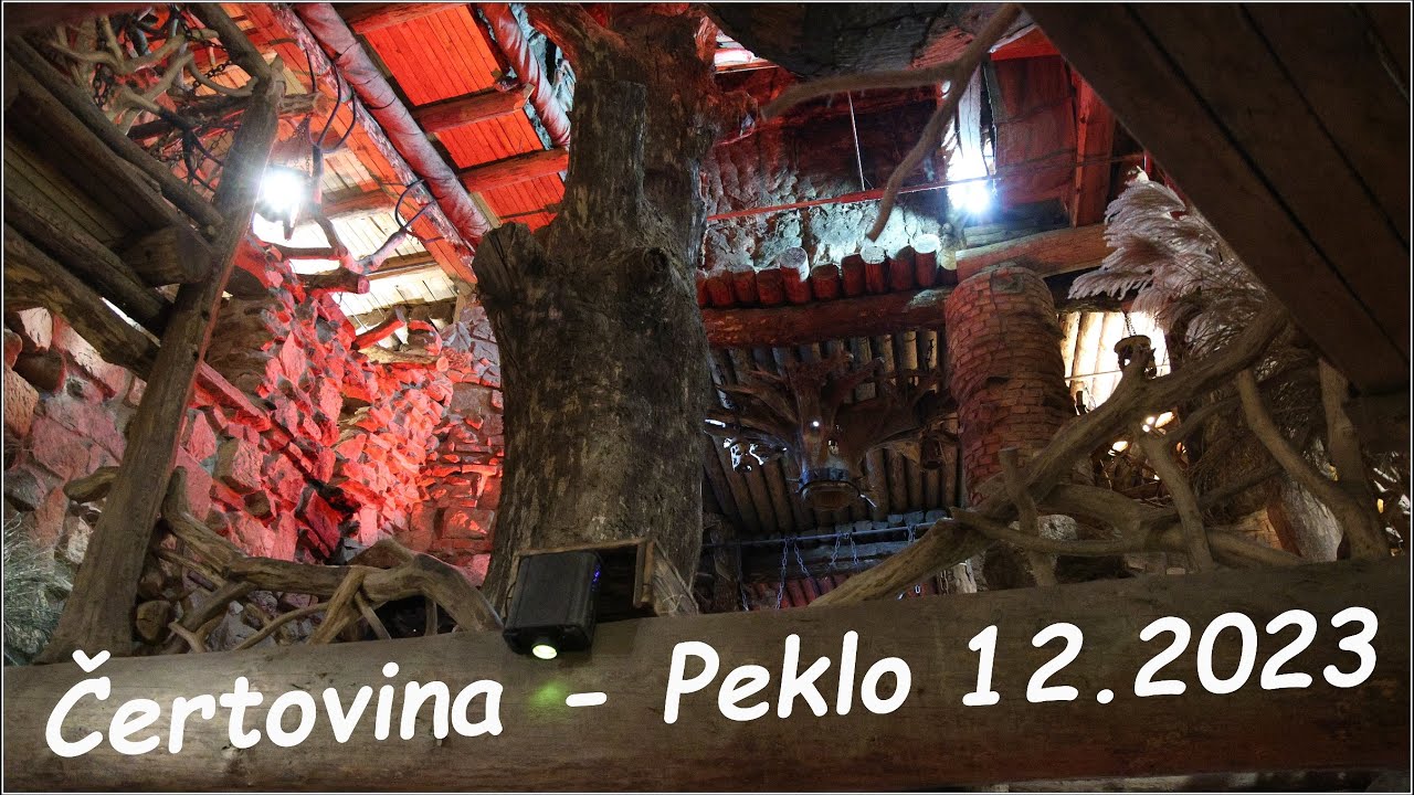 Čertovina - Peklo 12.2023