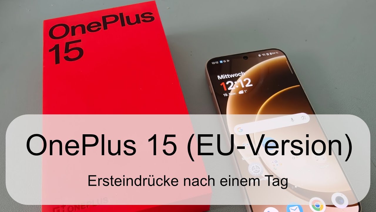 OnePlus15 (EU-Version) - erste Eindrücke