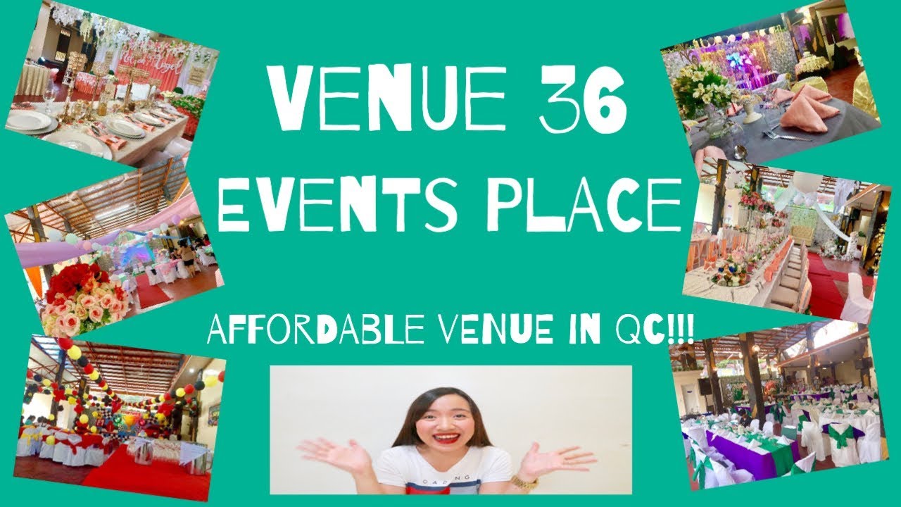 CLOSED- AFFORDABLE EVENTS VENUE IN QC | VENUE 36 EVENTS PLACE VLOG#3 Ann Marga ♡