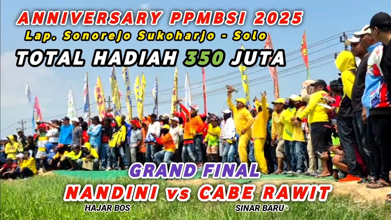 SELEKNAS !! ANNIVERSARY PPMBSI 2025 - TOTAL HADIAH 350 JUTA ! Lap. Sonorejo Sukoharjo SOLO 