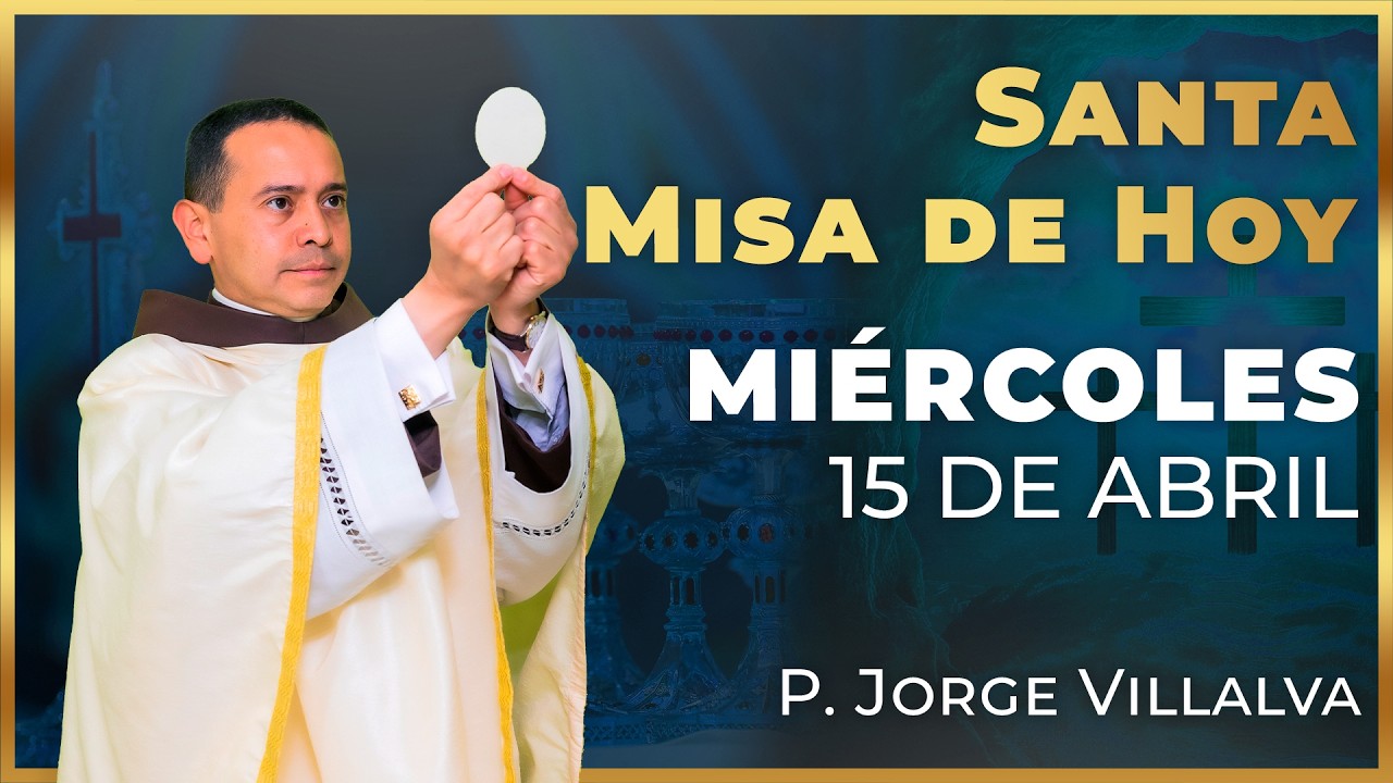 Santa Misa de Hoy | Mi&eacute;rcoles 15 de Abril #misa #santamisa
