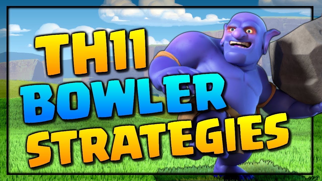 Clash of Clans | TH11 Bowler Attack Strategies! CoC TH11 vs TH11 War Attacks!