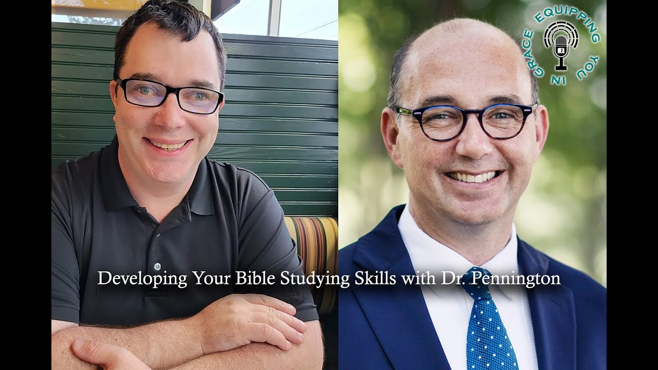 Developing Your Bible Studying Skills with Dr. Pennington