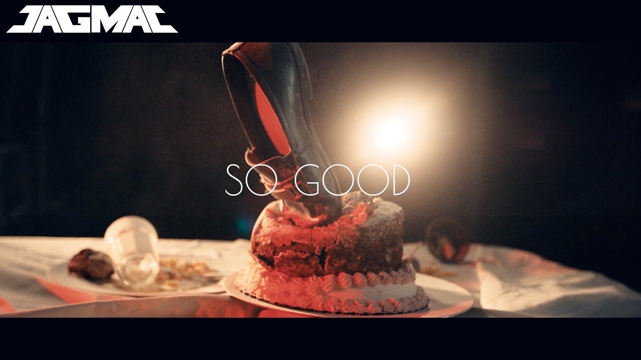 JAGMAC - So Good (Official Music Video)