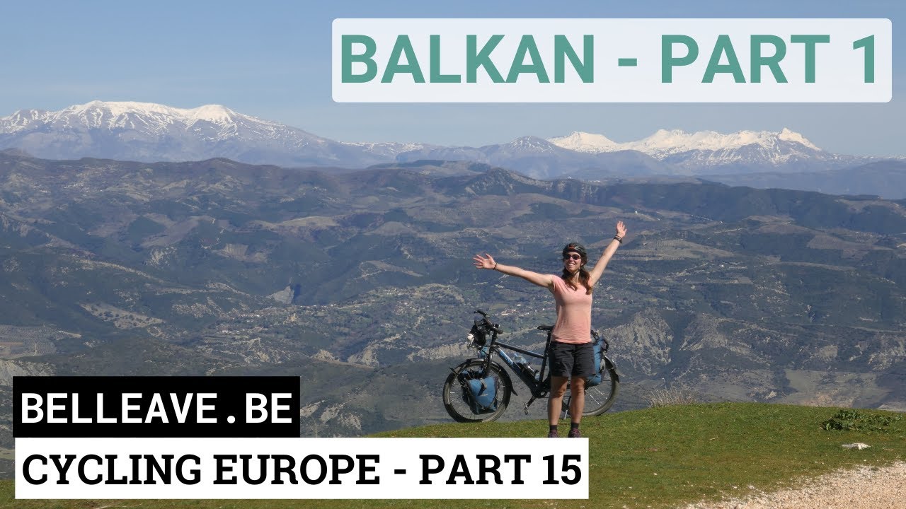 Belleave // Cycling the Balkans -- Albania, North-Macedonia & Kosovo