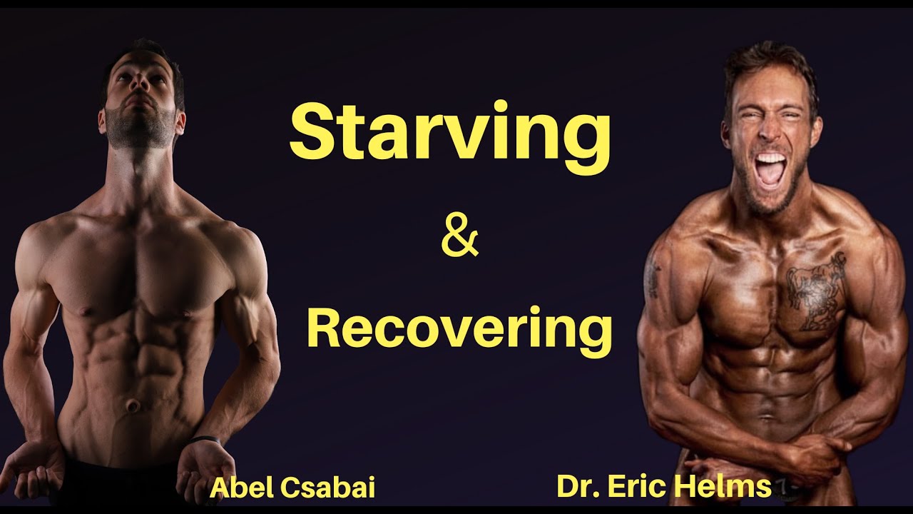 On Starving and Recovering...ft. Dr. Eric Helms (Contest & Recovery diet)