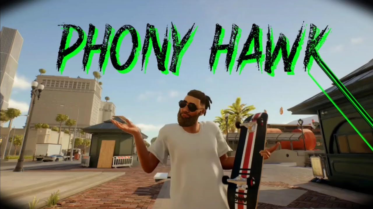 PHONY HAWK  MAKES A MOVIE