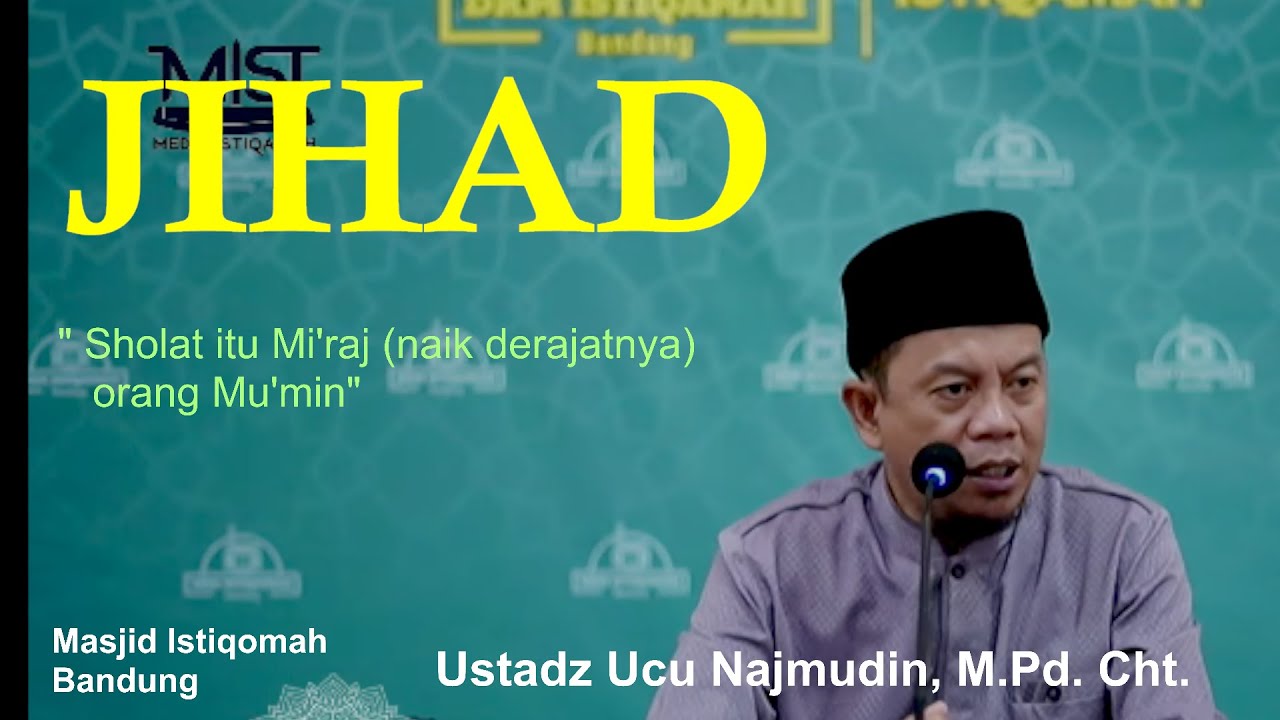 Jihad  | Ust Ucu Najmudin, M.Pd,. CHT