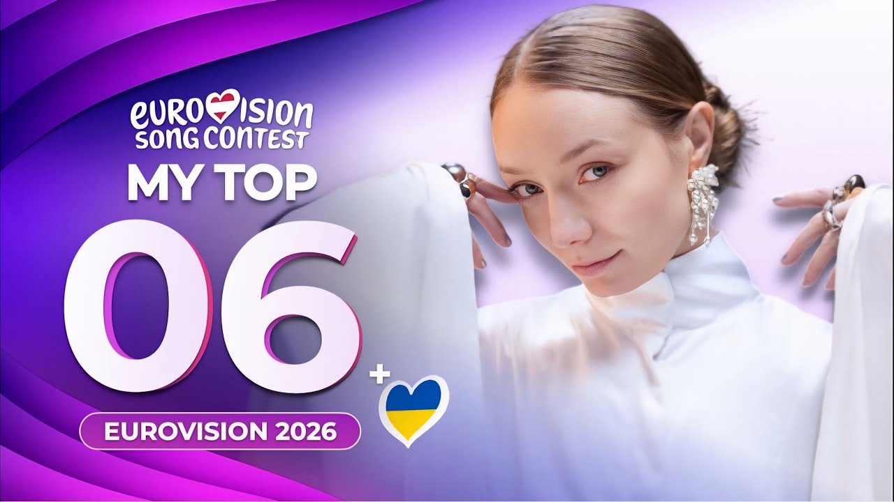 Eurovision 2026 | My Top 6 (NEW: 🇺🇦)
