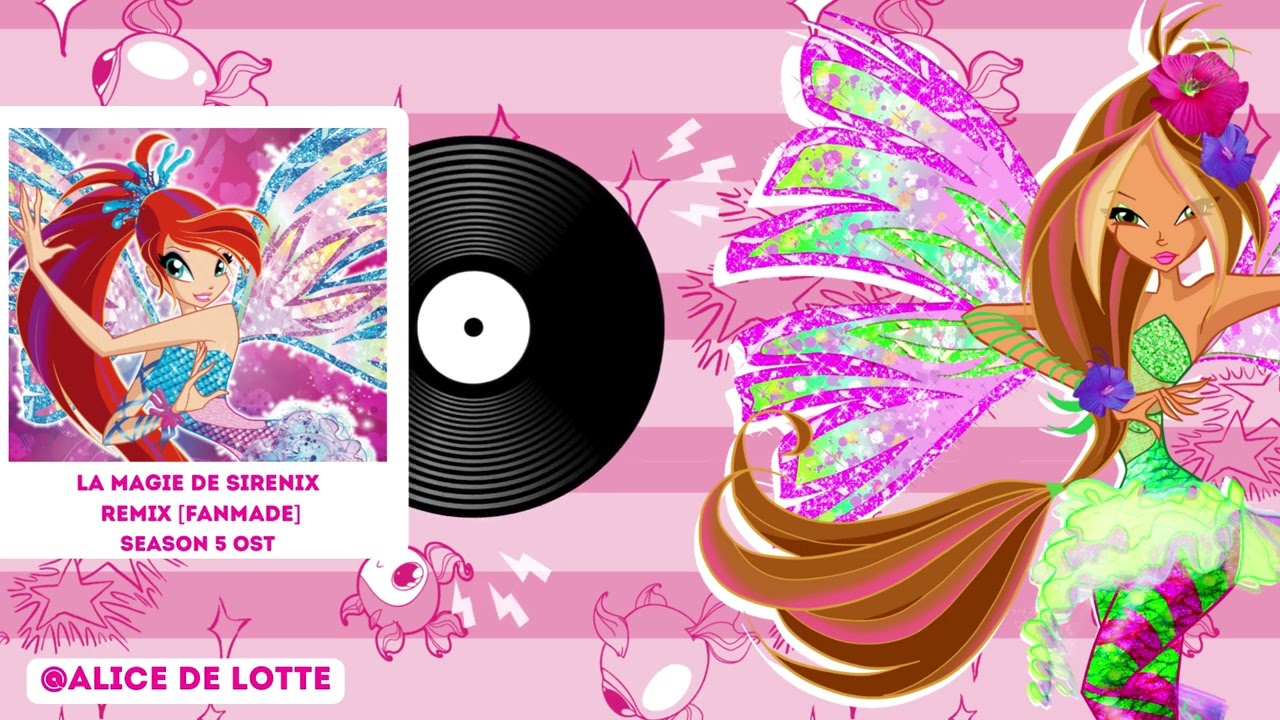 Winx Club - Sirenix French Remix Season 5 [FANMADE]