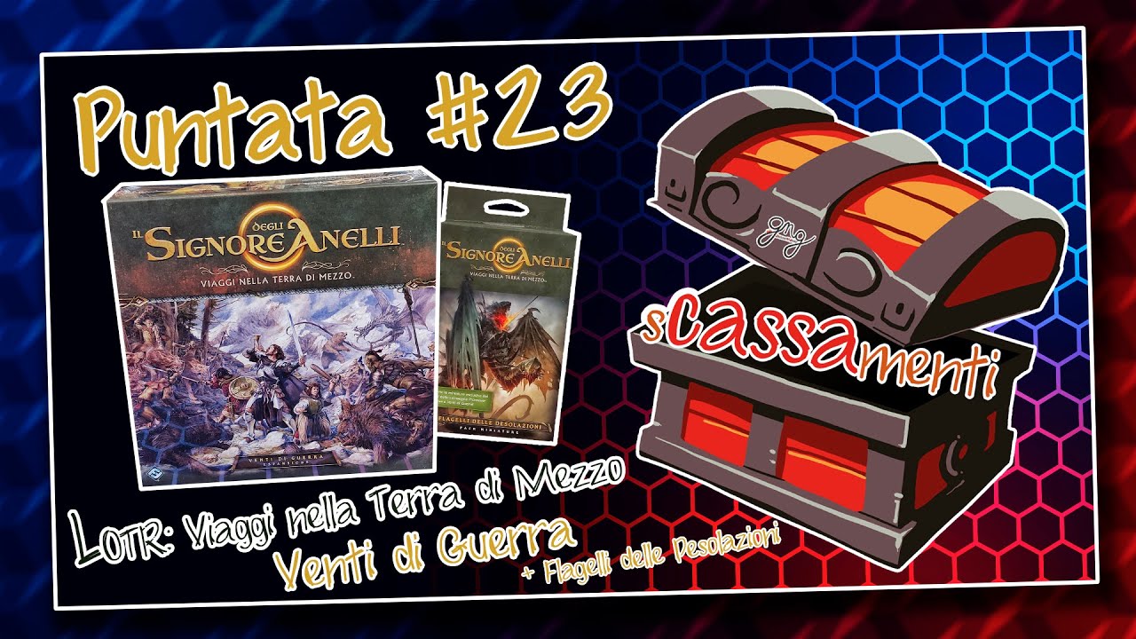 #sCASSAmenti - #Puntata 23 :: #LOTR #VentiDiGuerra :: #GiochiNGiroProject (ITA)