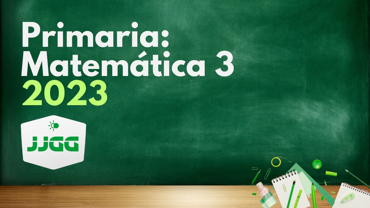 Primaria: matem&aacute;tica 3 2023