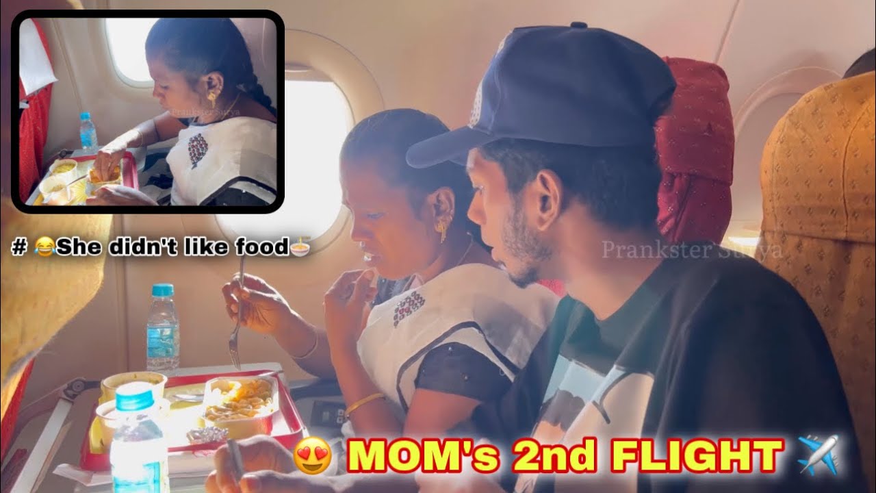 😍MOM’s 2nd FLIGHT✈️ | 😂SHE DIDN’T LIKE FOOD🍜AT PLANE | Prankster Surya |