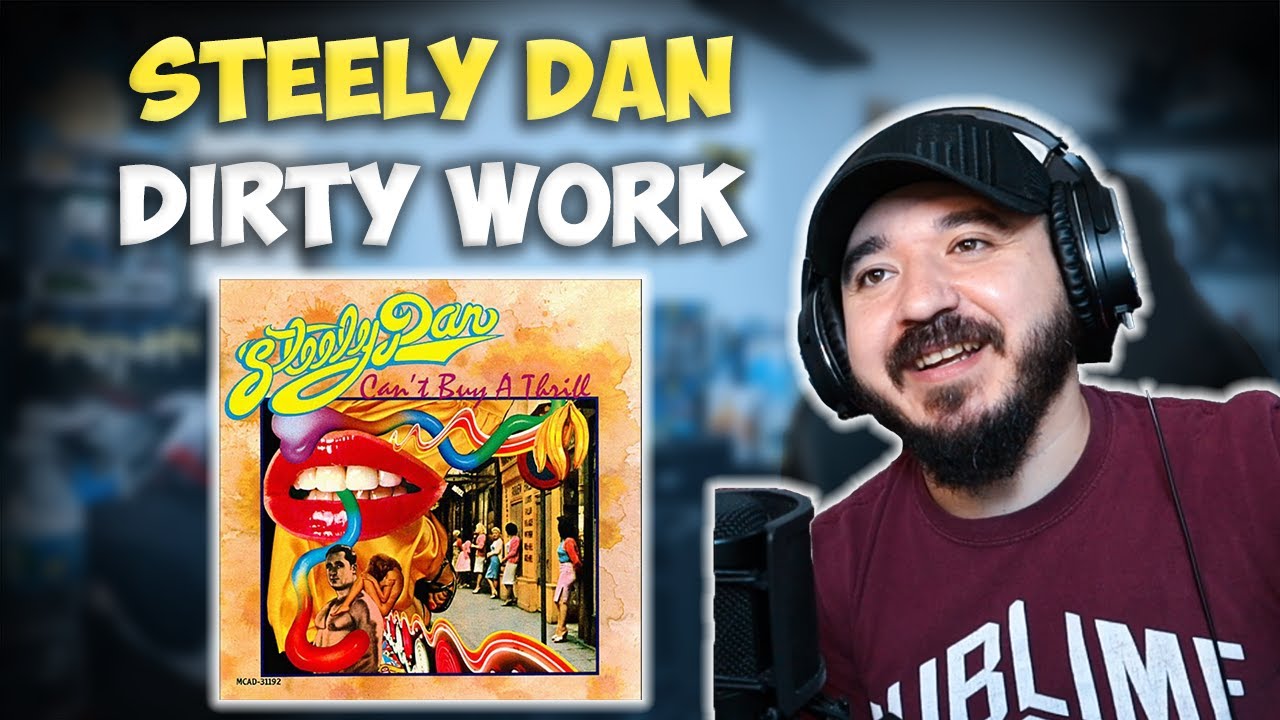 STEELY DAN - Dirty Work | FIRST TIME REACTION