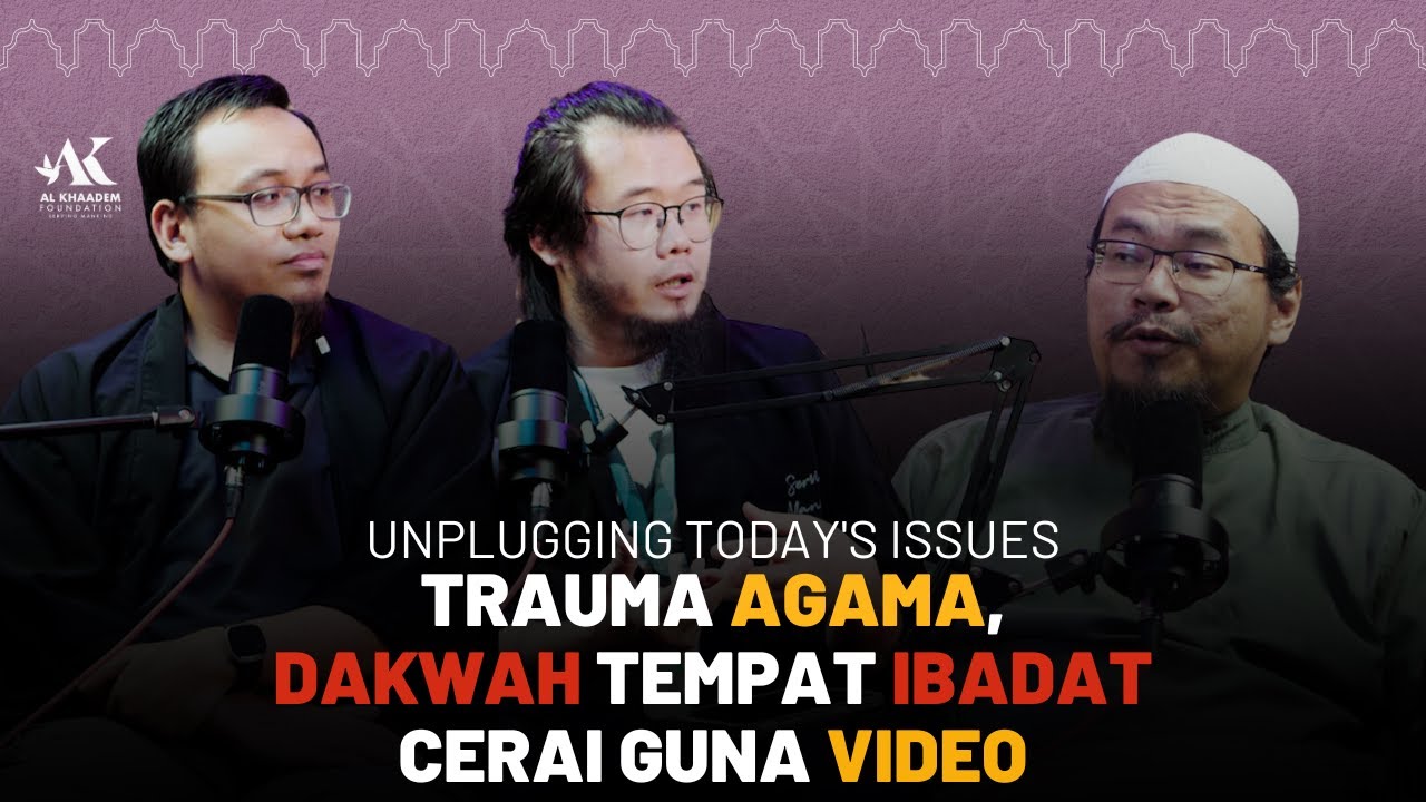 #028 | Unplugging Today's Issues: Trauma Agama, Dakwah Tempat Ibadat, Cerai Guna Video